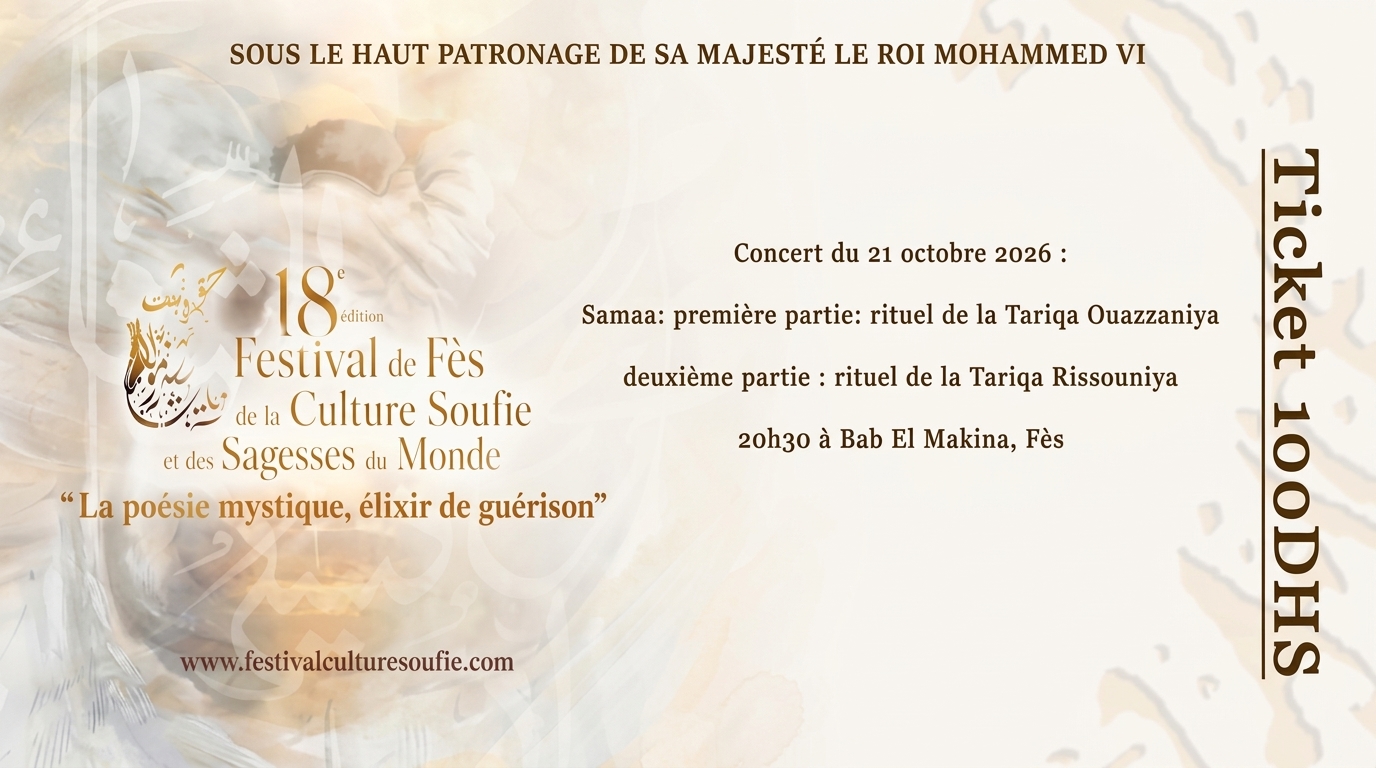 Concert : Samaa: première partie: rituel de la Tariqa Ouazzaniya / deuxième partie : rituel de la Tariqa Rissouniya