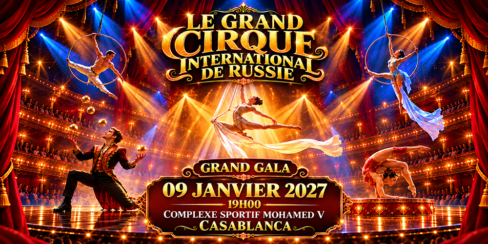 Le Grand Cirque International de Russie - Casablanca